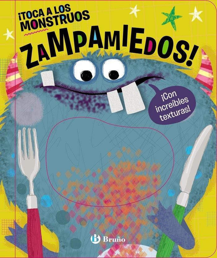 Toca a los monstruos zampamiedos! "Con increíbles texturas"