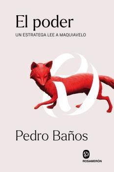 Poder, El "Un estratega lee a Maquiavelo"