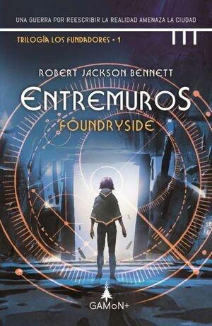 Entremuros (Foundryside). trilogía de Los Fundadores 1