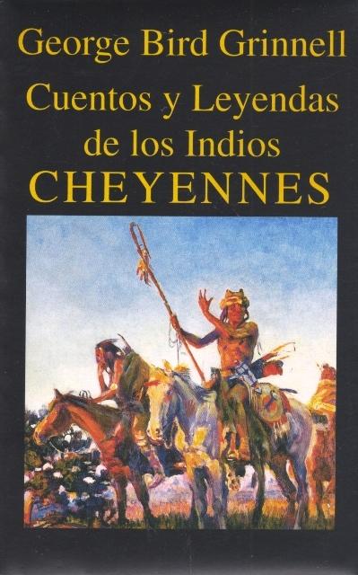 Cuentos y Leyendas de los Indios Cheyennes