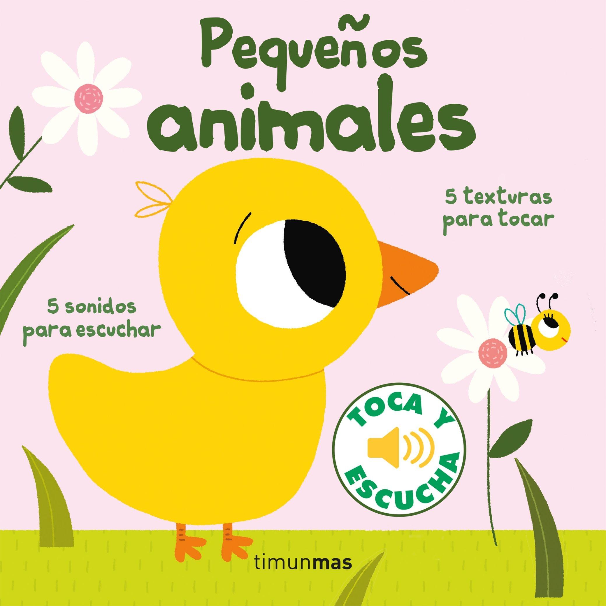 Pequeños animales. "5 textura para tocar. 5 soniods para escuchar"