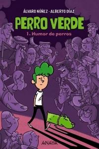 Perro verde 1: Humor de perros