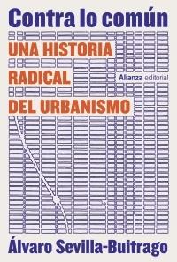 Contra lo común "Una historia radical del urbanismo"