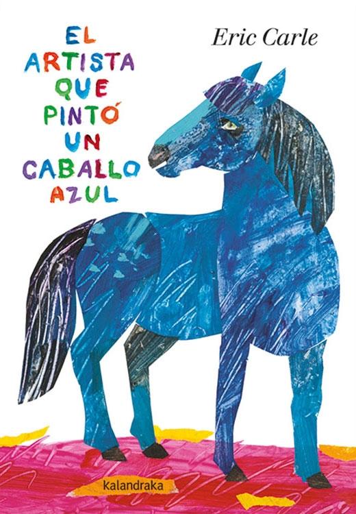 Artista que pintó un caballo azul, El