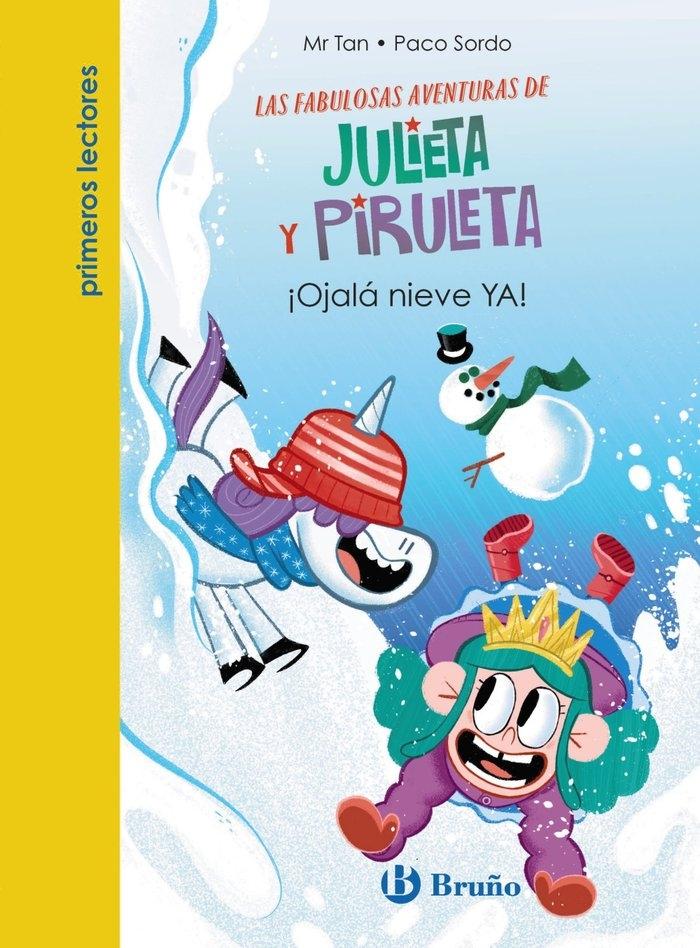 Julieta y Piruleta 04. ¡Ojalá nieve YA!