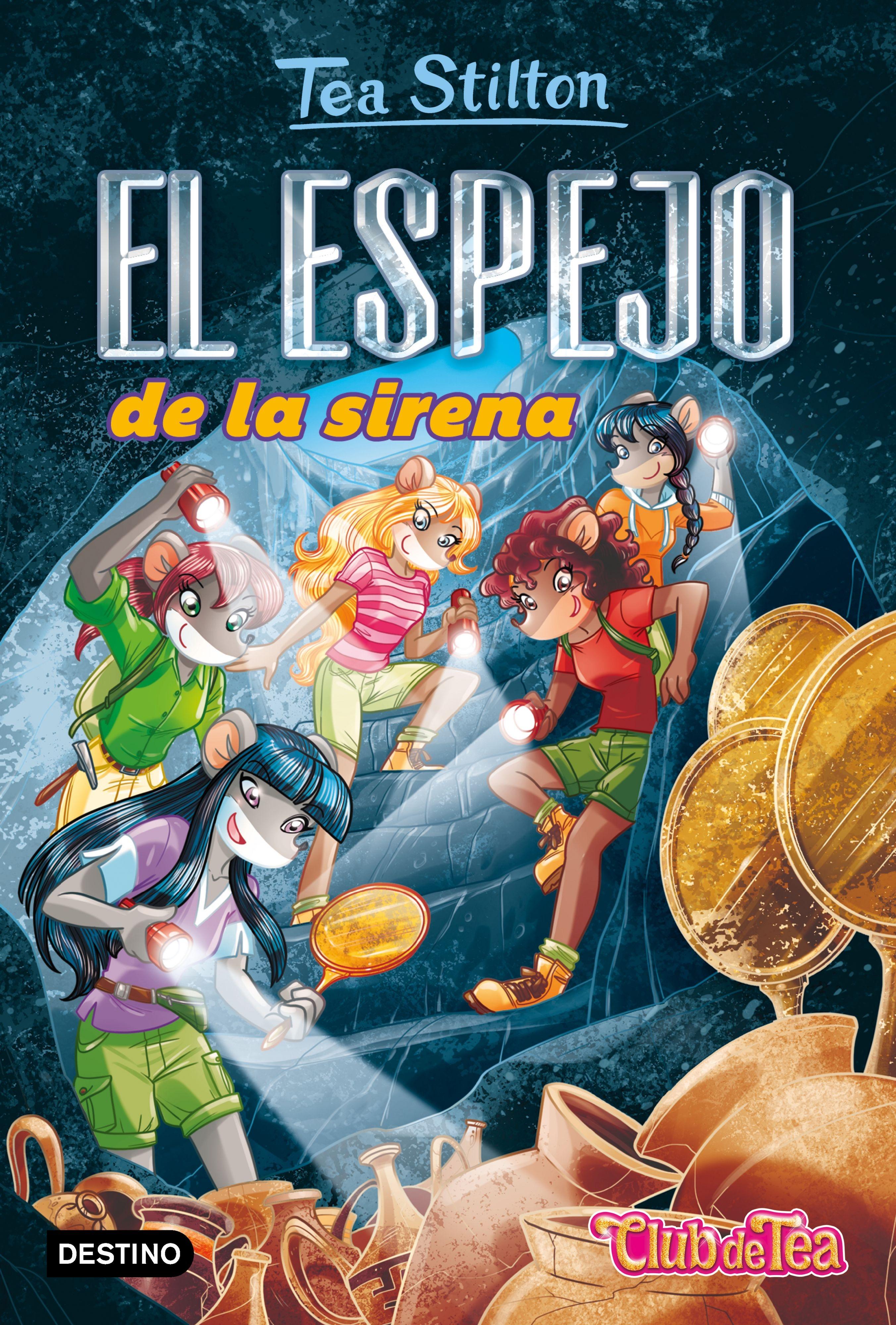 Espejo de la sirena, El "Tea Stilton  38. El club de Tea"