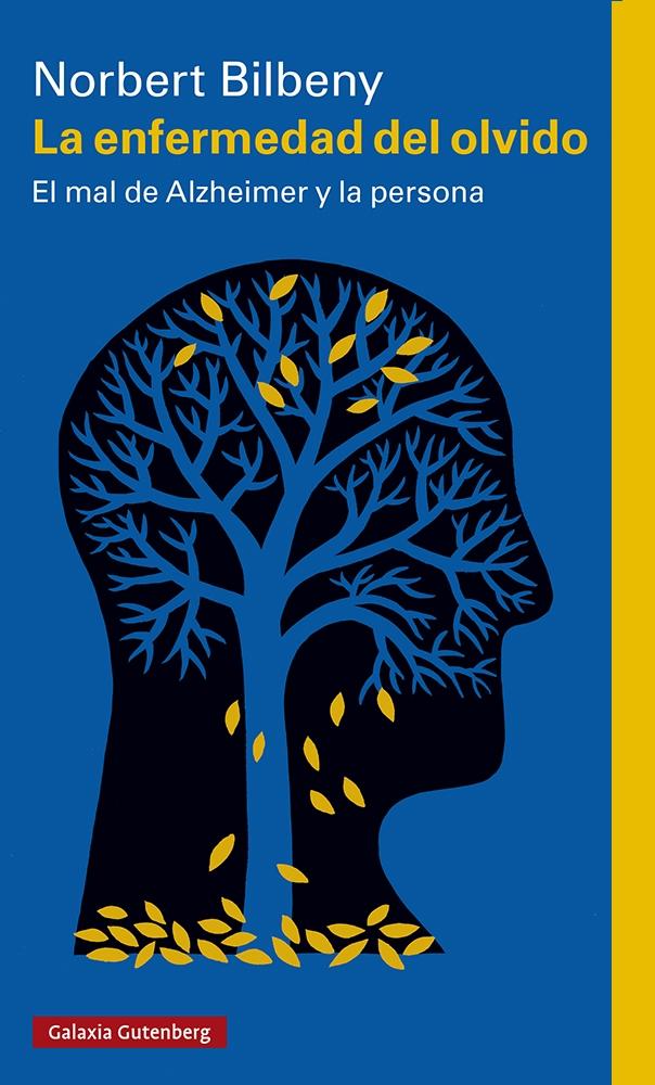Enfermedad del olvido, La "El mal de Alzheimer y la persona"