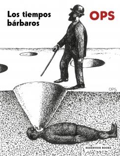 Tiempos bárbaros, Los