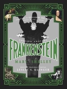 Frankenstein anotado "(Edición anotada)"