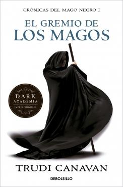 Gremio de los magos (Crónicas del Mago Negro 1), El