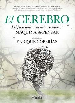 Cerebro, El "Así funciona nuestra asombrosa máquina de pensar"