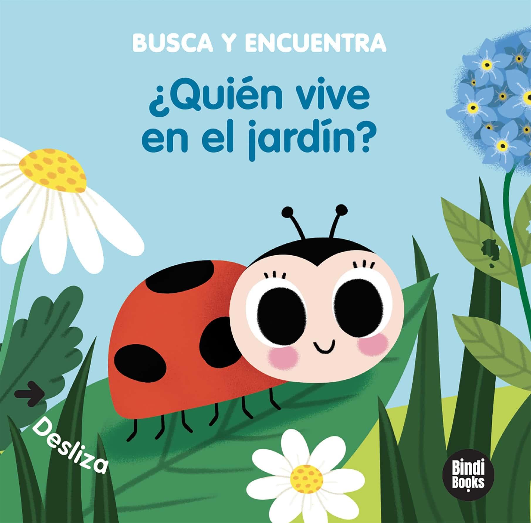 Quién vive en el jardín? "Libros con solapas dobles que reproducen el popular juego del "cucú-tras"