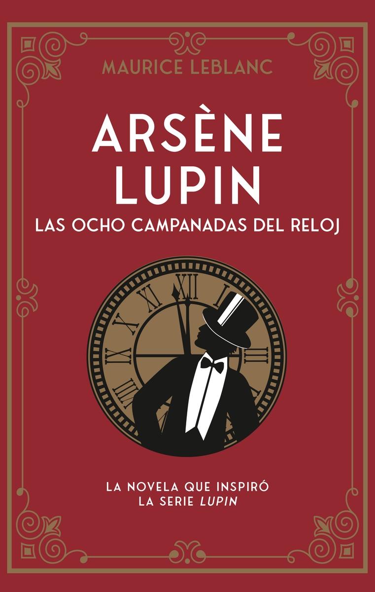 Arsene Lupin. Las ocho campanadas del reloj