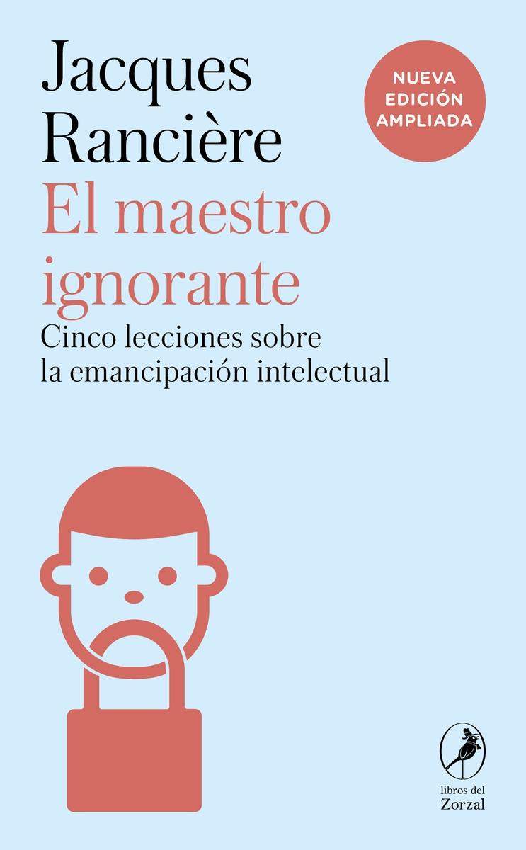 Maestro ignorante, El "Cinco lecciones sobre la emancipación intelectual"