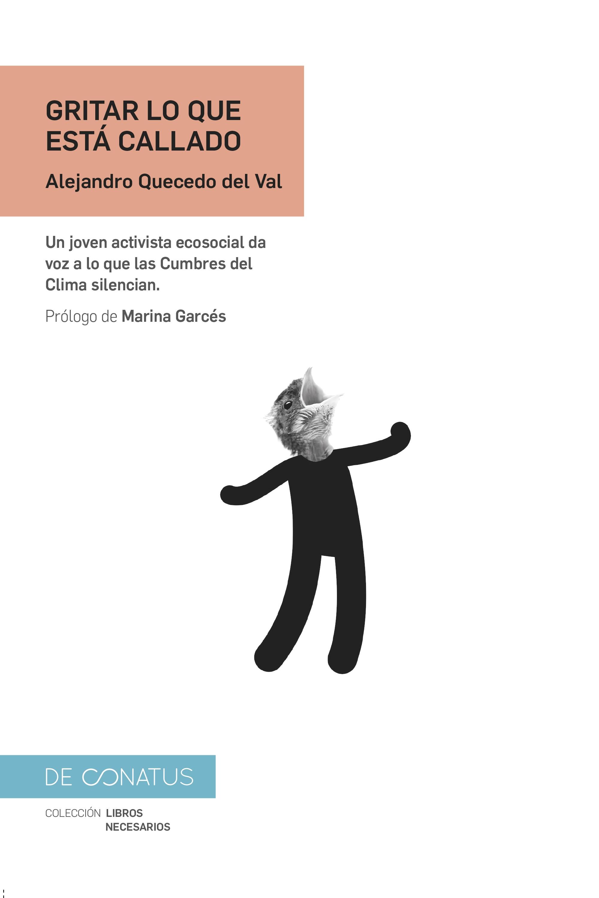 Gritar lo que está callado "Un joven activista ecosocial da voz a lo que las Cumbres del Clima silen"