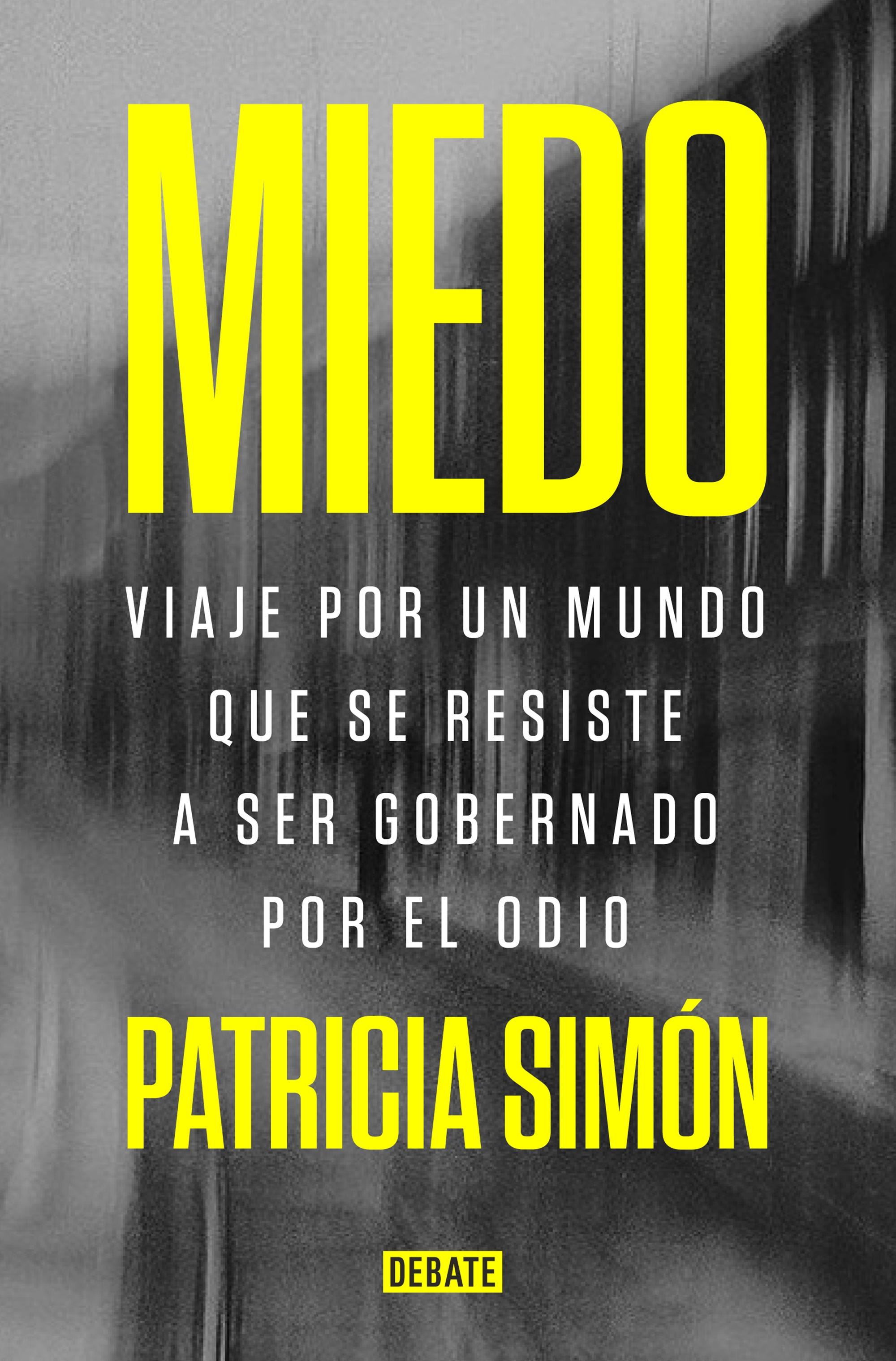 Miedo "Viaje por un mundo que se resiste a ser gobernado por el odio"