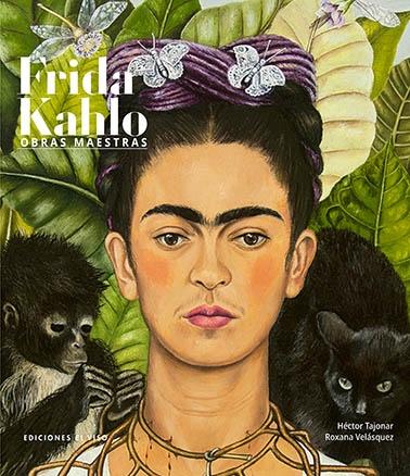 Frida Kahlo  "Obras maestras"