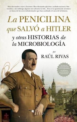 Penicilina que salvó a Hitler y otras historias de la Microbiología, La