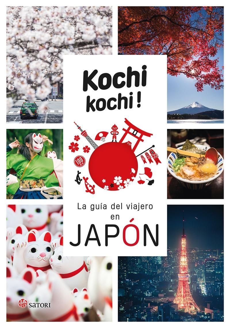 Kochi, kochi. La guía del viajero en Japón