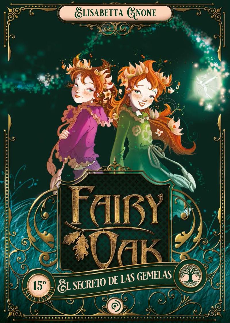 Secreto de las gemelas, El "Fairy Oak. Libro 1"