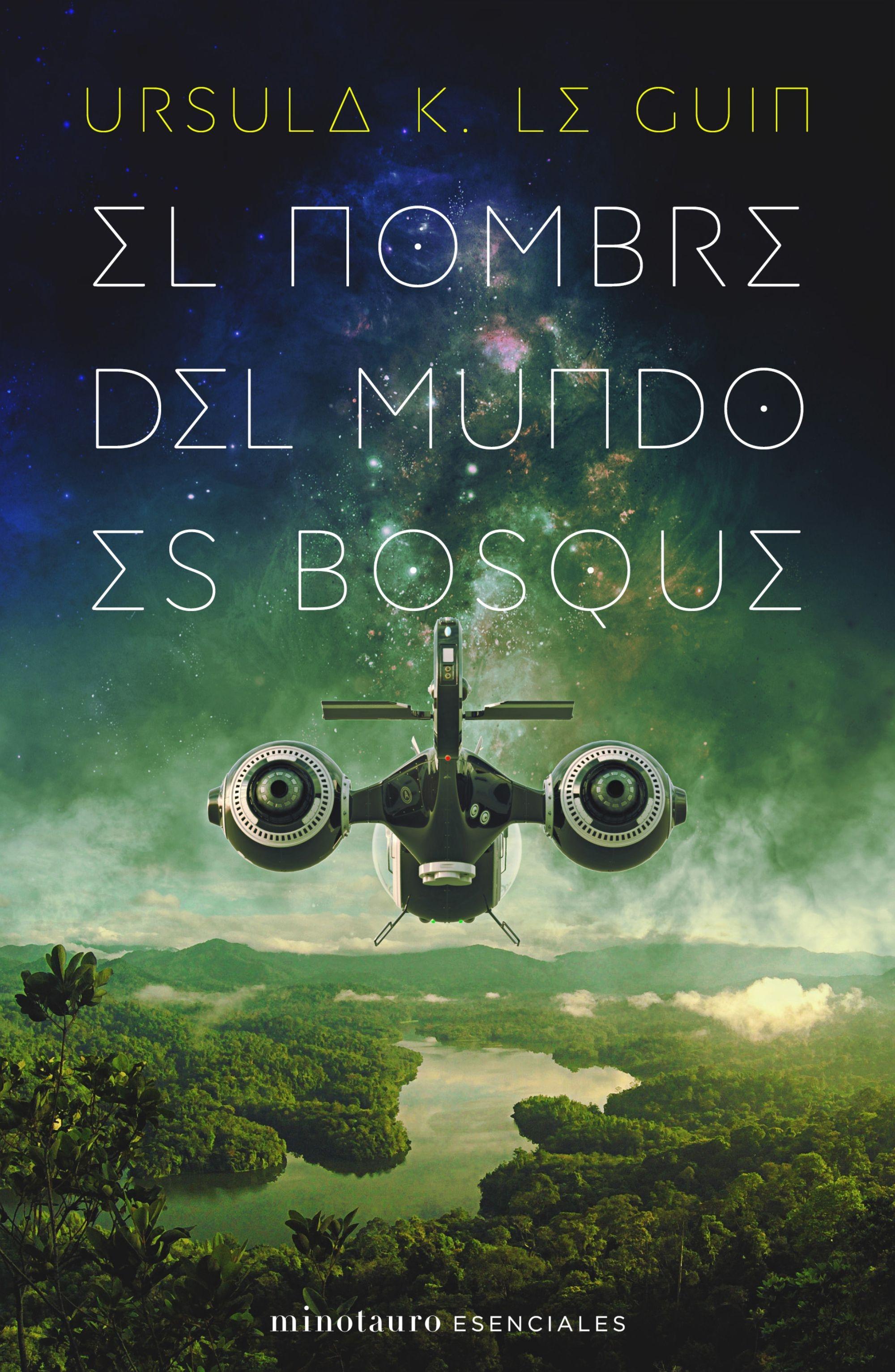 Nombre del mundo es Bosque, El 