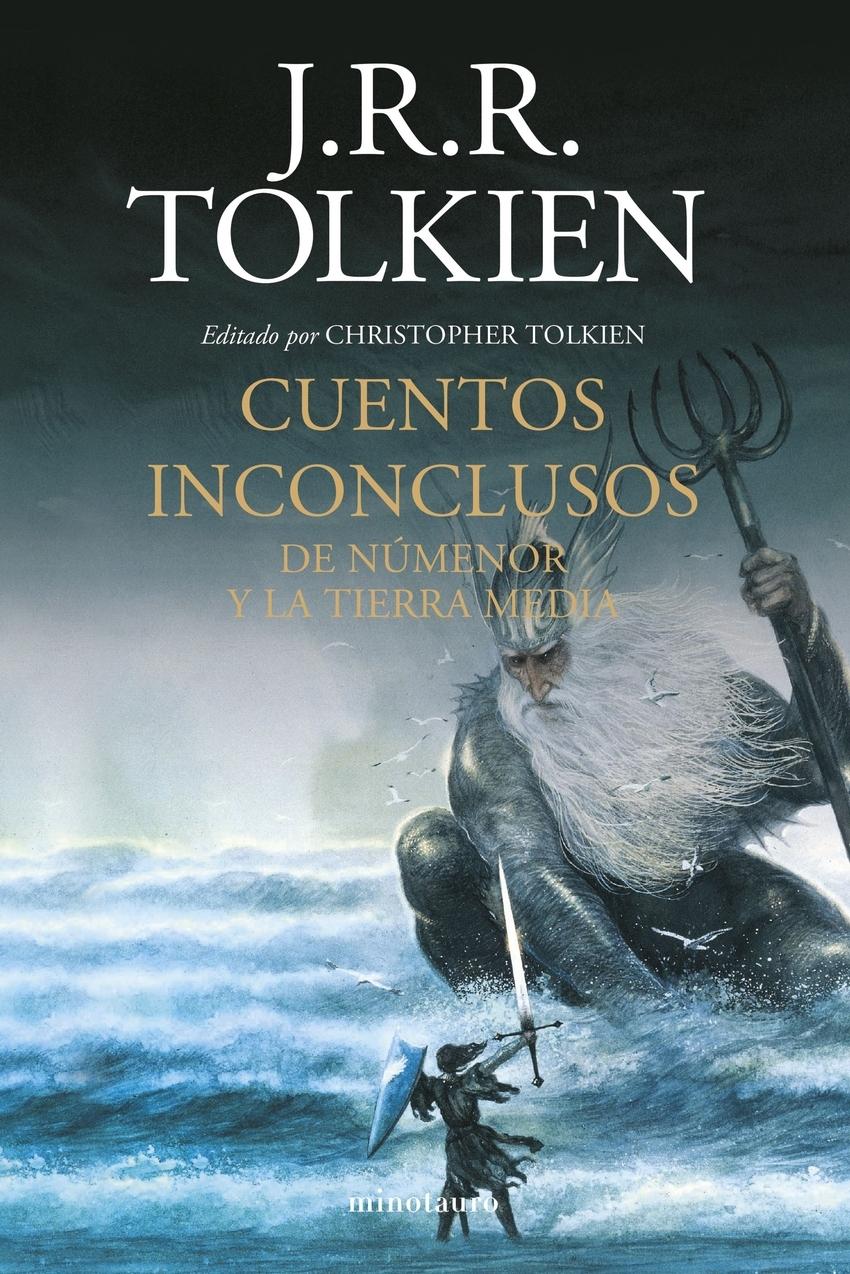 Cuentos Inconclusos  "De Númenor y la Tierra Media"