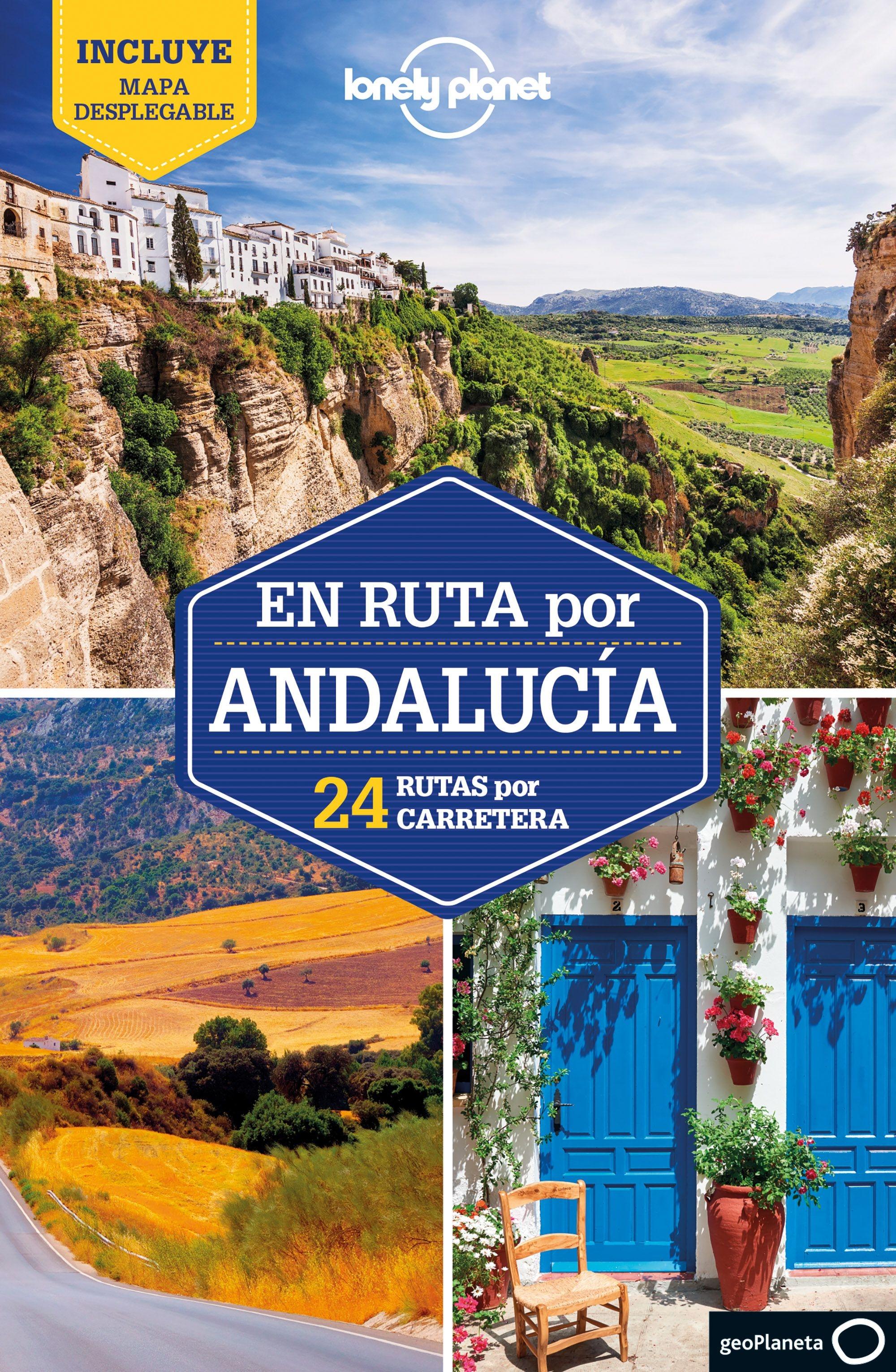 En ruta por Andalucía  "Lonely Planet. 24 rutas por carretera"