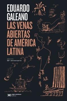 Venas abiertas de América Latina, Las (50 aniversario)