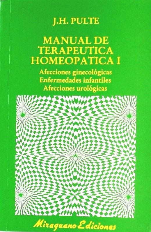 Manual de Terapéutica Homeopática. Vol. 1