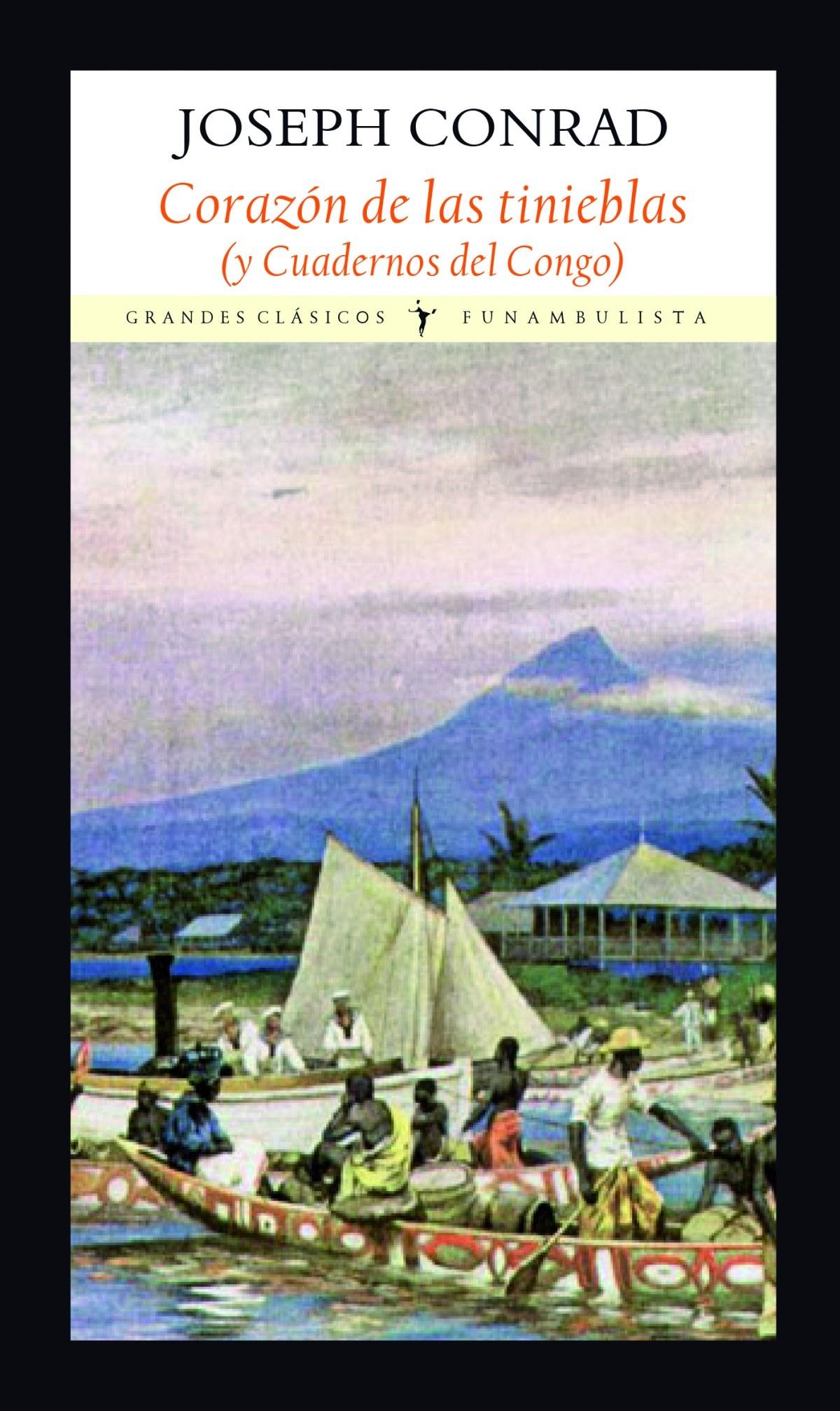 Corazón de las tinieblas, El "(y Cuadernos del Congo)"